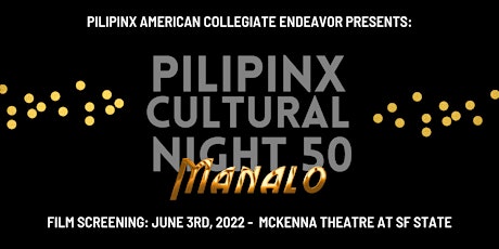 Pilipinx Cultural Night 50: Manalo tickets