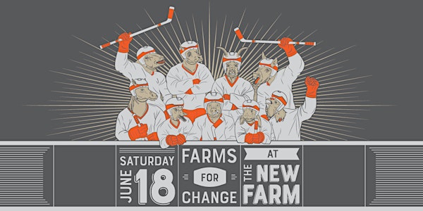 13th Annual Farms for Change Fundraiser @ The New Farm