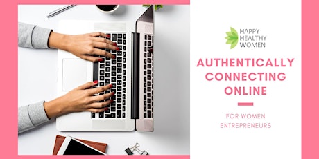 Happy Healthy Women Authentically Connecting Online - Mississauga tickets