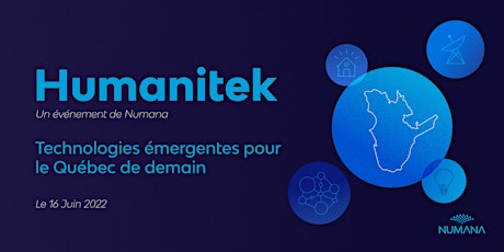 Humanitek - Technologies émergentes pour le Québec de demain tickets