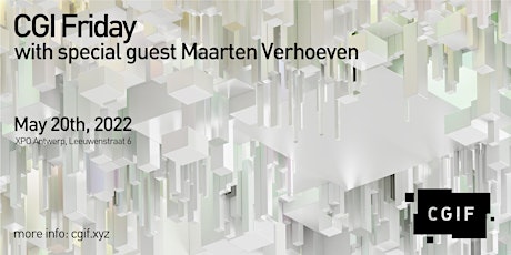 CGI Friday with special guest Maarten Verhoeven biglietti