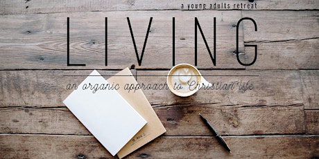 LIVING: A Young Adult Retreat primary image