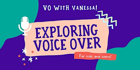 Exploring Voice Over for Kids and Teens
