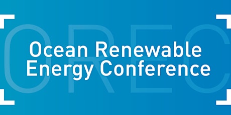 Hauptbild für Ocean Renewable Energy Conference 2022 & UMERC + METS