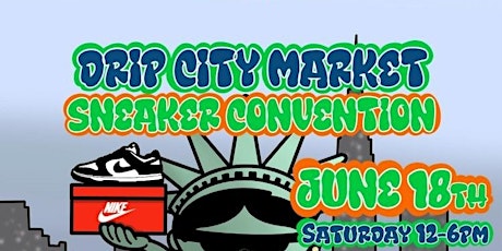 Drip City Market Sneaker and Clothing Convention tickets