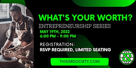 What’s Your Worth- Entrepreneurship Panel Series tickets
