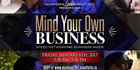 "Mind Your Own Business" Speed Networking Business Mixer