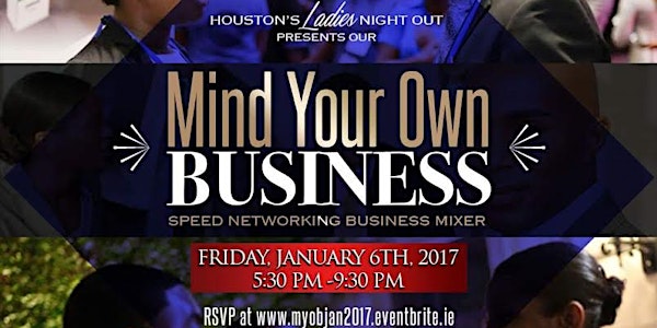 "Mind Your Own Business" Speed Networking Business Mixer