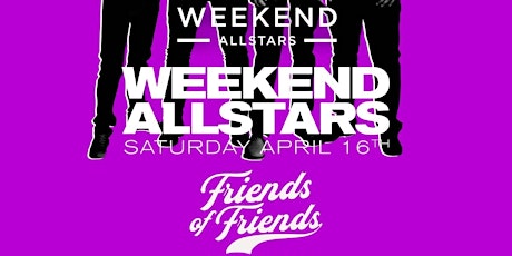 Live at Friends of Friends THE WEEKEND ALLSTARS! primary image