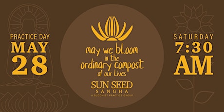 Sun Seed Sangha — May 28, 2022 — Practice Day tickets
