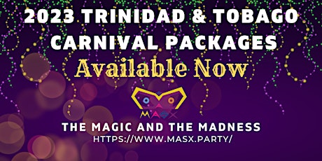 Trinidad and Tobago Carnival 2023 - The Magic and The Madness tickets