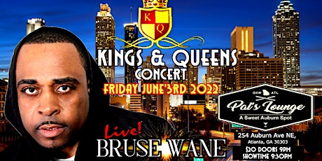 The Kings & Queens Concert Headlined By Bruse Wane tickets