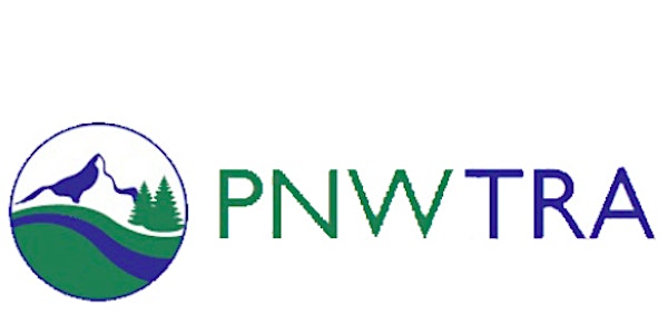 Rescheduled (New Date & Location) PNWTRA's Annual Conference 2017