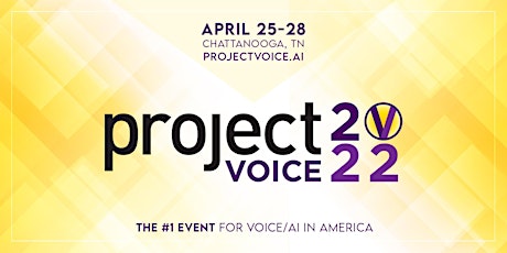 Project Voice 2022 - the #1 event for voice tech & AI in America