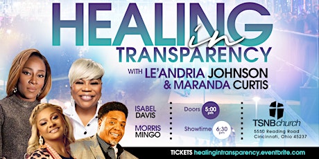 "Healing In Transparency" Featuring Le'Andria Johnson tickets