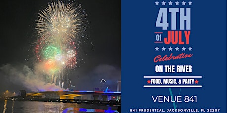 VENUE 841 Fourth of July on the River tickets