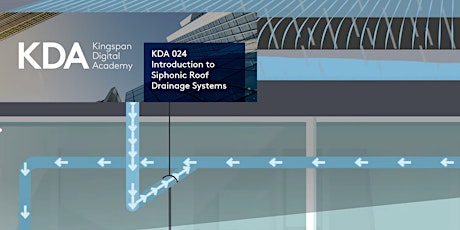 KDA 024 Introduction to Siphonic Roof Drainage Systems