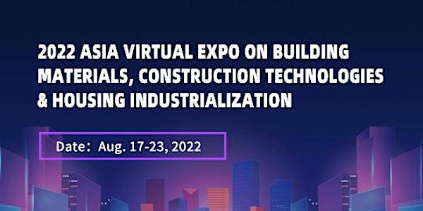 2022 Asia Prefab House Expo (Virtual)
