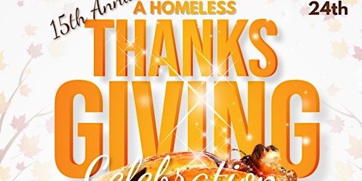 15th Annual A Homeless Thanksgiving Celebration