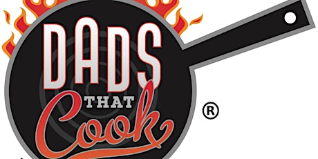 Daddies Can Cook Too Cook-Off tickets