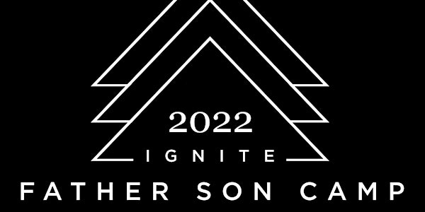 Ignite Father/Son Camp 2022