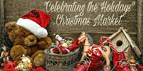 "Celebrating the Holidays" Christmas Market primary image