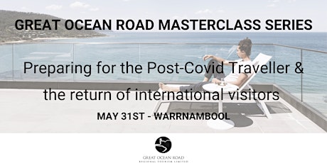GREAT OCEAN ROAD MASTERCLASS: Preparing for the Post-COVID traveller tickets