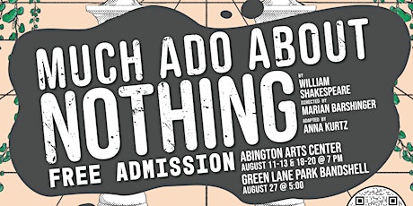 Shakespeare At Green Lane Park: "Much Ado About Nothing"