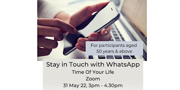 [L.I.T.S] Stay in Touch with WhatsApp | Time Of Your Life