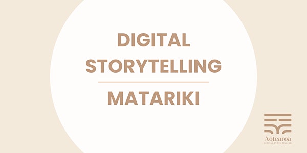 Digital Storytelling – Matariki