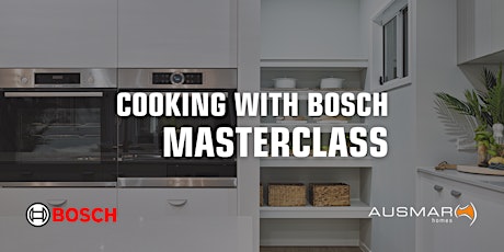 Cooking with Bosch | Masterclass tickets