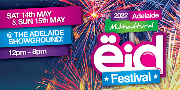 The Adelaide Multicultural Eid Festival Fitr 2022