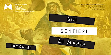 SUI SENTIERI DI MARIA - 27 MAGGIO tickets