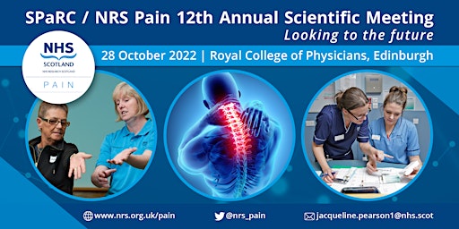 SPaRC / NRS Pain 12th Annual Scientific Meeting - Looking to the Future