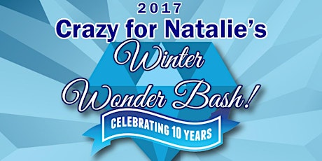 Crazy for Natalie's Winter Wonder Bash 2017 primary image