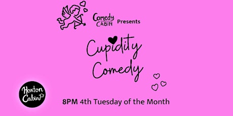 Cupidity Comedy - comedy for the romantic tickets