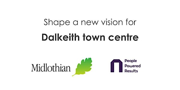 Virtual Stakeholders' Workshop: Dalkeith town centre regeneration