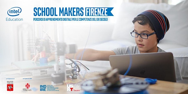 Intel® #Schoolmakers - e tu, che scuola inventerai?