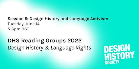 Design History & Language Rights, session 5 tickets