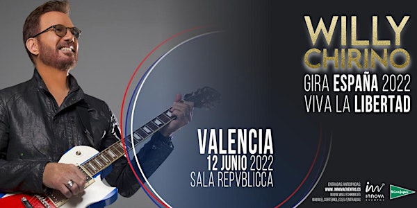 Willy Chirino - Valencia "Viva la Libertad 2022"