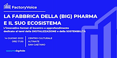 Factory Voice - La Fabbrica della (Big) Pharma e il suo Ecosistema biglietti