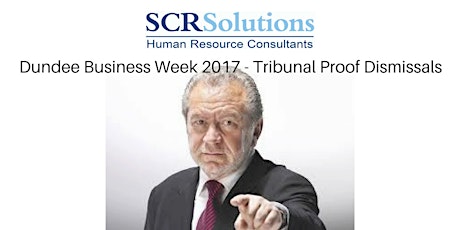 Dundee Business Week 2017 - Tribunal Proof Dismissals primary image