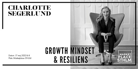 Growth mindset & resiliens med Charlotta Segerlund biljetter