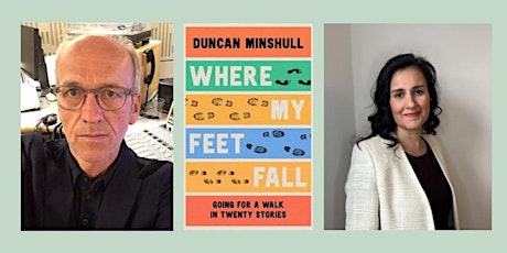 Where My Feet Fall: A conversation with Kamila Shamsie & Duncan Minshull tickets