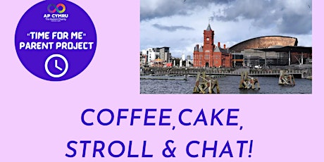 Time For Me Project - Coffee, Cake, Stroll & Chat...