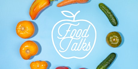 #FoodTalks: How can the circular economy move us to better food systems? primary image