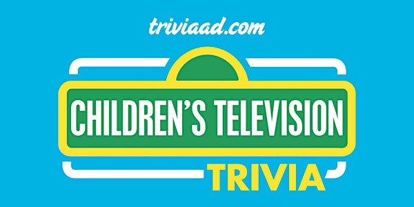 Children's Television Trivia