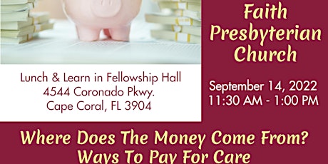 FREE Lunch & Learn: Where Does the Money Come From? Ways to Pay for Care