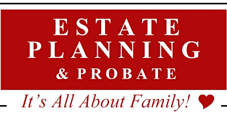 Estate Planning: Remember, It’s All About Family primary image