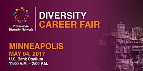 Minneapolis Professional & Technology Diversity Career Fair primary image